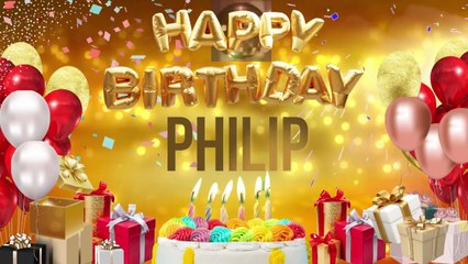 PHILIP - Happy Birthday Philip