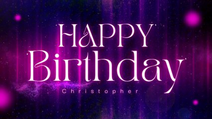 Happy Birthday Christopher! 🎉  Birthday Song for Christopher