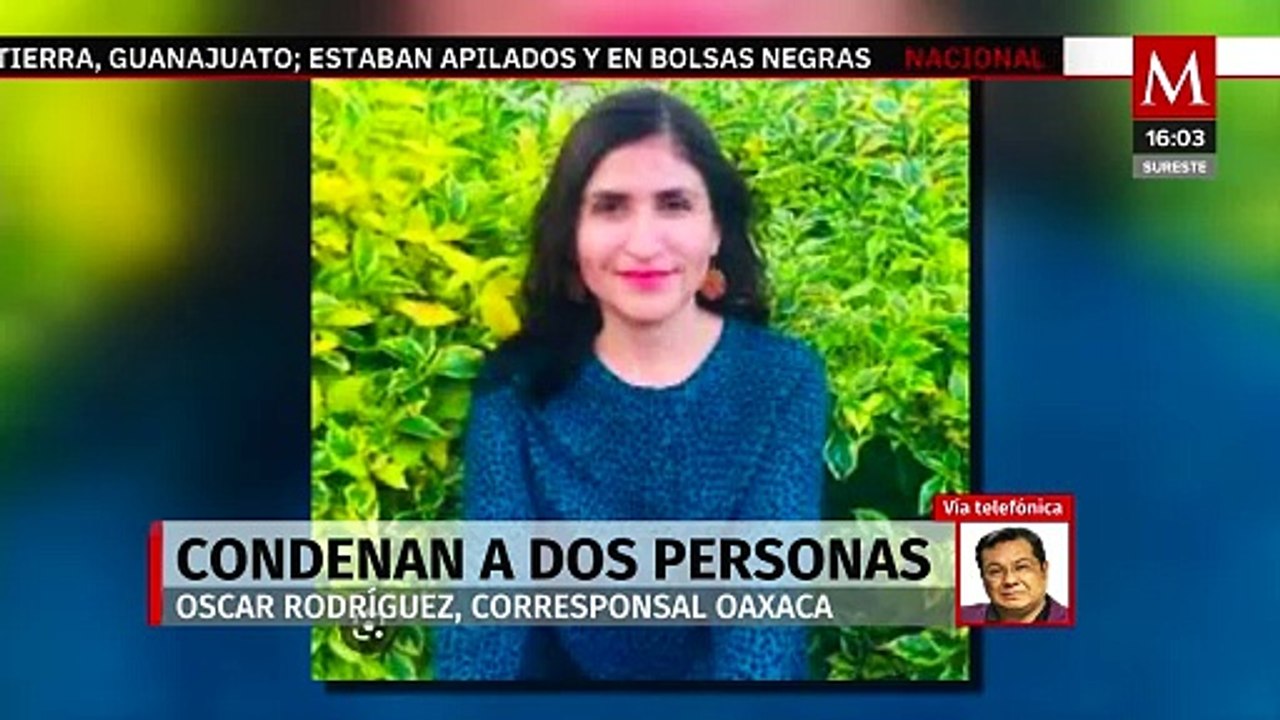 Condenan a 40 años de prisión a implicados en el feminicidio de excandidata a presidenta municipal