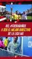 Del #fuerabaños a ser el mejor directivo de la la Liga MX