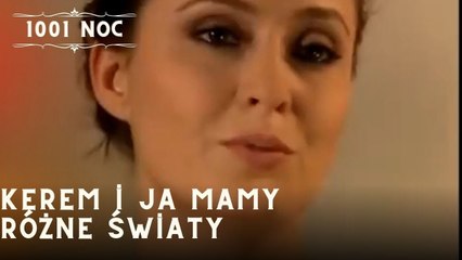 Kerem i ja mamy różne światy| 1001 Noc - Odcinek 14