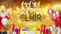 ELMİR – Ad Günün Mübarək Elmir