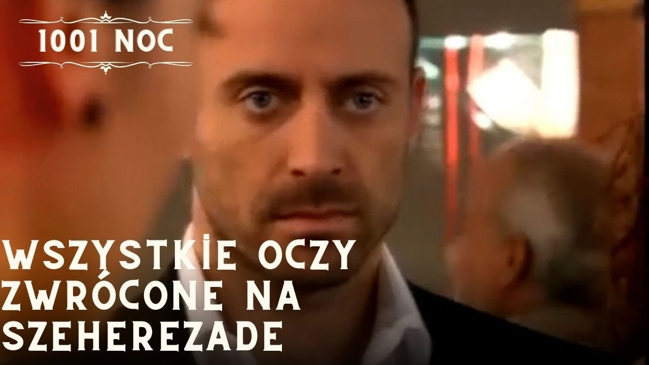 Wszystkie oczy zwrócone na Szeherezade| 1001 Noc - Odcinek 14