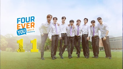 Fourever You - Episode 11 (English Subtitle)