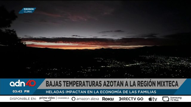 ¡Intensas heladas! Bajas temperaturas azotan a la región Mixteca