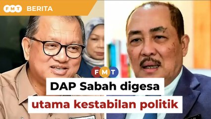Utamakan kestabilan politik, biar SPRM siasat ‘skandal’, DAP Sabah digesa