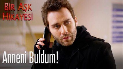 Anneni buldum! - Bir Aşk Hikayesi