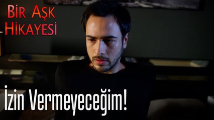 İzin vermeyeceğim! - Bir Aşk Hikayesi