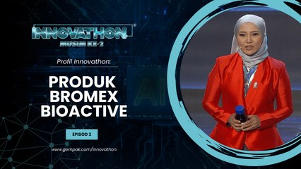 Profil Peserta - EP2 | Produk BROMEX BIOACTIVE | Innovathon Musim 2
