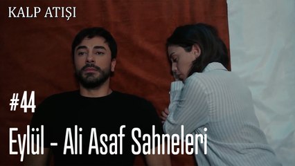 Eylül - Ali Asaf Sahneleri - Kalp Atışı