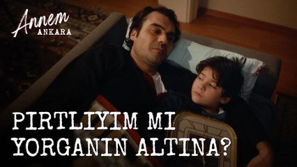 Pırtlıyım Mı Yorganın Altına? - Annem Ankara (4. Bölüm)