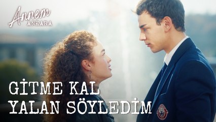 Gitme Kal Yalan Söyledim - Annem Ankara (4. Bölüm)