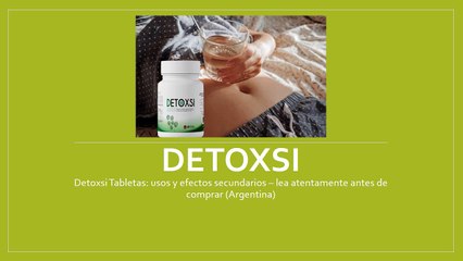 Detoxsi Tabletas en Argentina