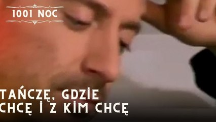 Tańczę, gdzie chcę i z kim chcę| 1001 Noc - Odcinek 15