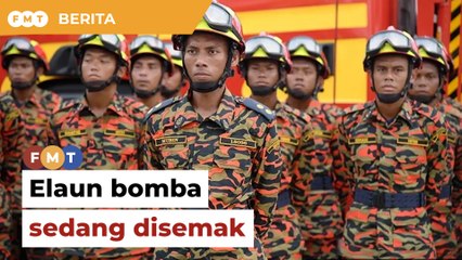 Kerajaan sedang menyemak elaun bagi anggota bomba, kata menteri