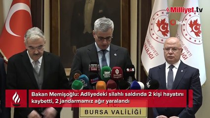 Bakan Memişoğlu: Adliyedeki silahlı saldırıda 2 kişi hayatını kaybetti, 2 jandarmamız ağır yaralandı