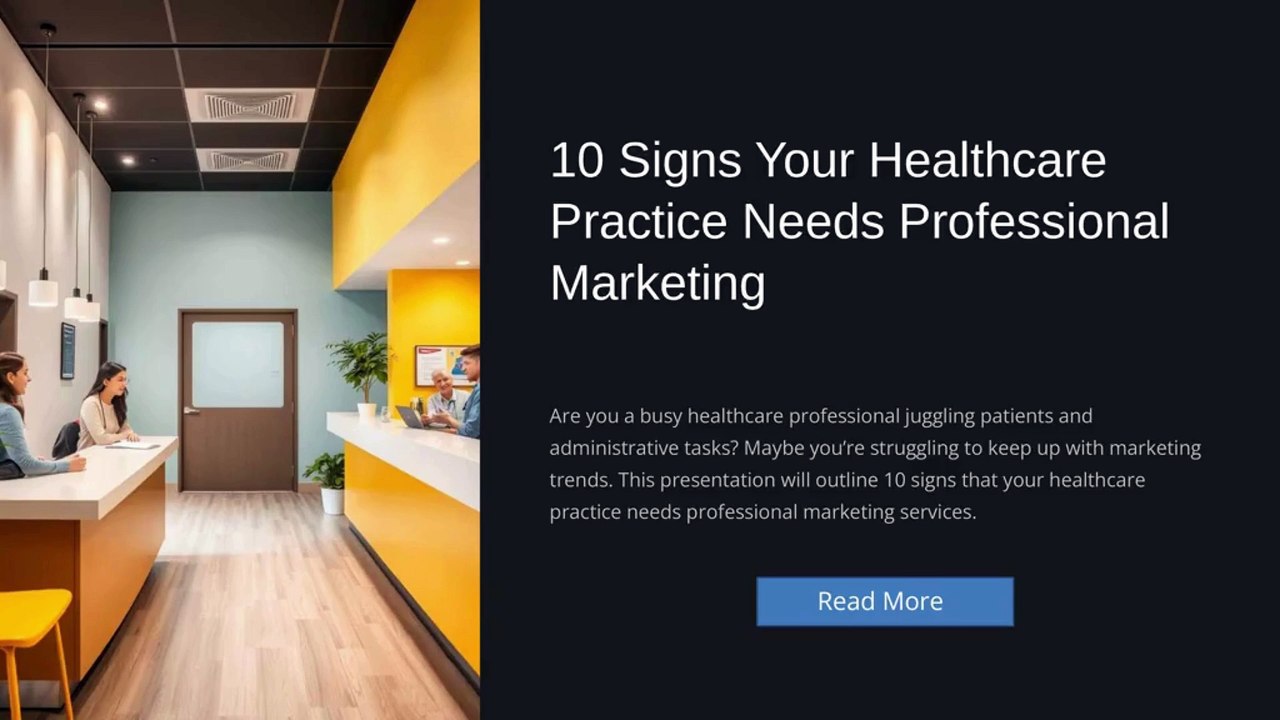 10 Signs Your Healthcare Practice Needs Professional Marketing Services - Medshouter