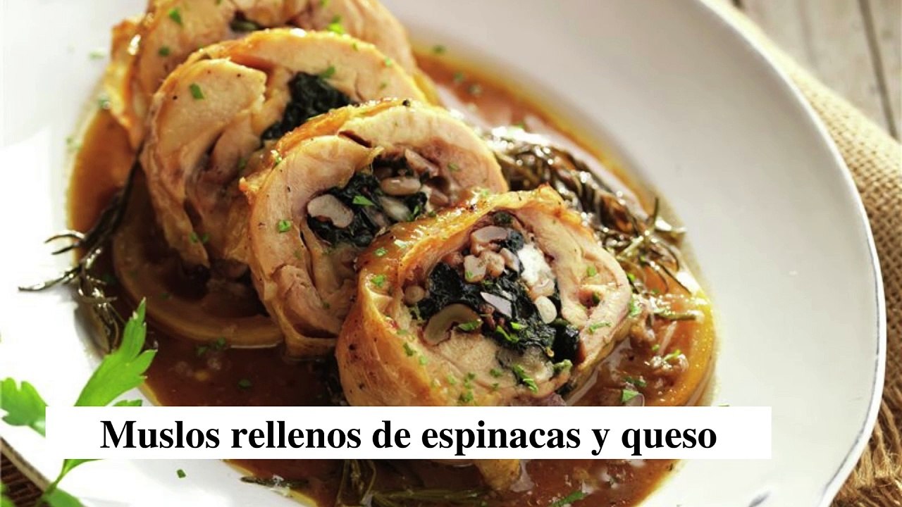 Muslos rellenos de espinacas y queso - Cocina Fácil
