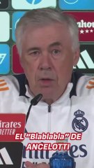 El momentazo de Ancelotti con su "blablabla"