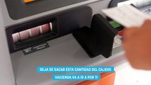 Deja de sacar esta cantidad del cajero Hacienda va a ir a por ti