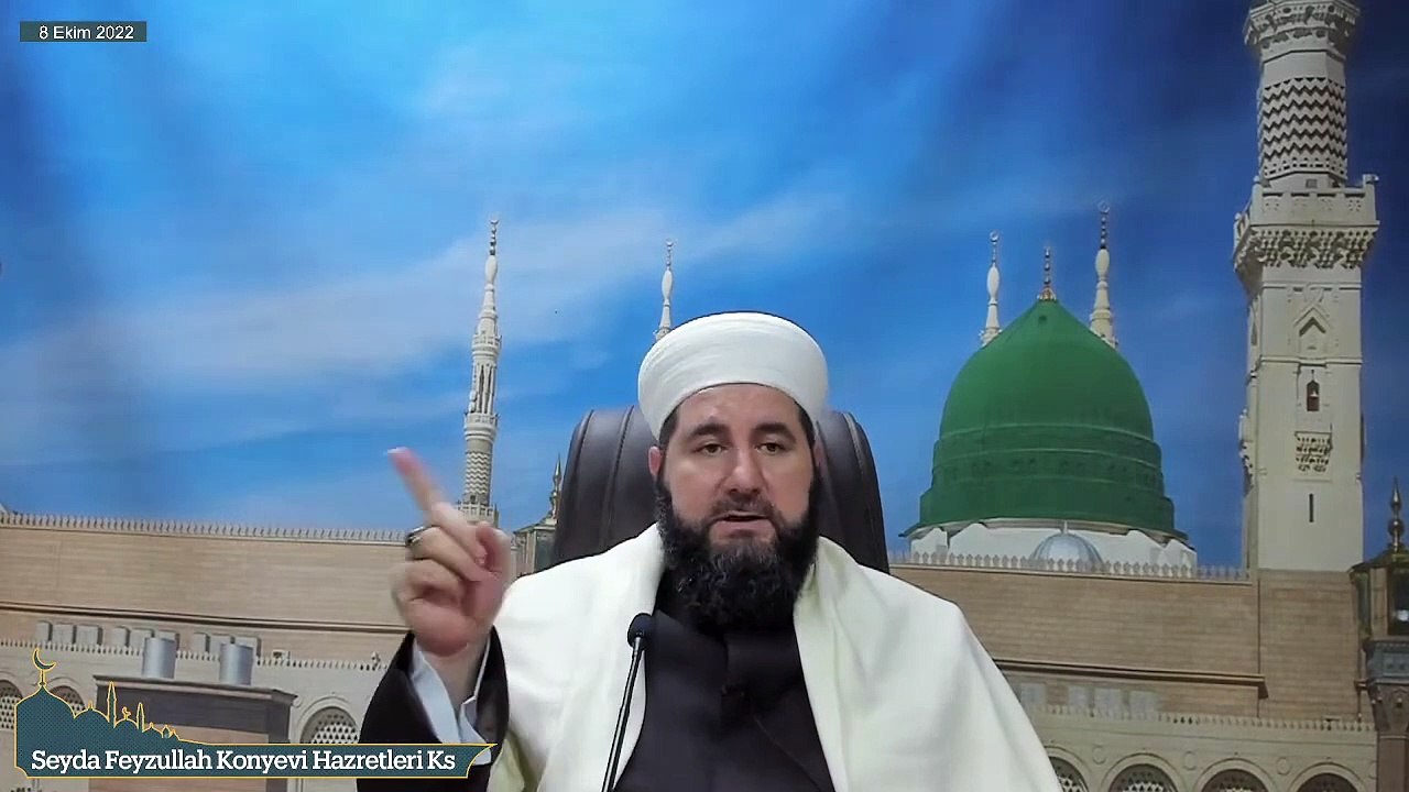 Seyda Feyzullah Konyevi Hazretleri Ks - 8 Ekim 2022 Cumartesi Sohbeti