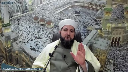 Seyda Feyzullah Konyevi Hazretleri Ks - 29 Ekim 2022 Cumartesi Sohbeti