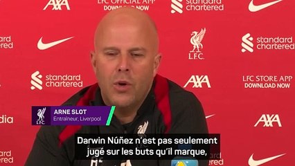 Slot : "Nunez n'est pas seulement jugé sur ses buts"