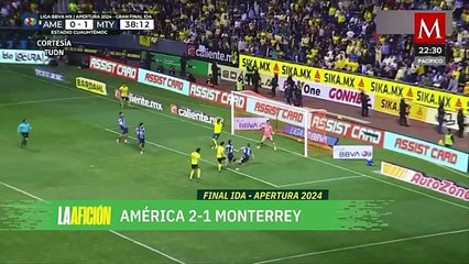 América se lleva el primer capítulo de la final del Apertura 2024 frente Monterrey