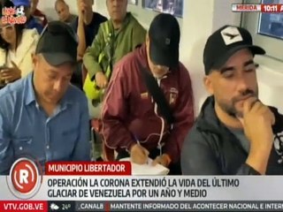 Mérida  | "Operación La Corona" proyecta extender más de un año de vida al  Glaciar Humboldt