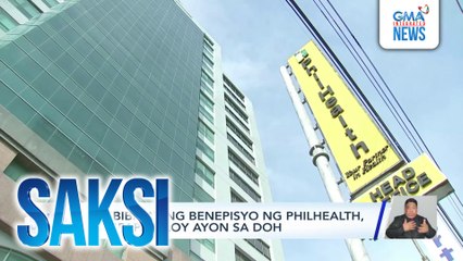 Pagbibigay ng benepisyo ng Philhealth, magpapatuloy ayon sa DOH | Saksi