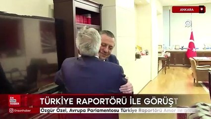 Özgür Özel, Avrupa Parlamentosu Türkiye Raportörü Amor ile görüştü