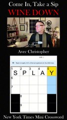 Solving the New York Times Friday MINI Crossword! So Come in, Take a Sip, & Wine Down! Let's Solve This Together! 🍷