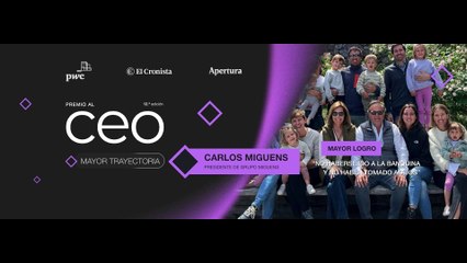 #PremioalCEO | Premio al CEO con Mayor Trayectoria Carlos Miguens