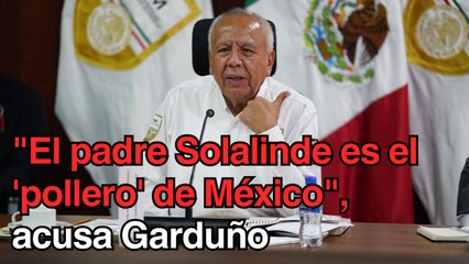 "El padre Solalinde es el 'pollero' de México", acusa Garduño