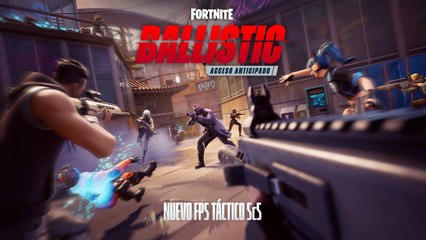 Fortnite Ballistic - Tráiler de lanzamiento