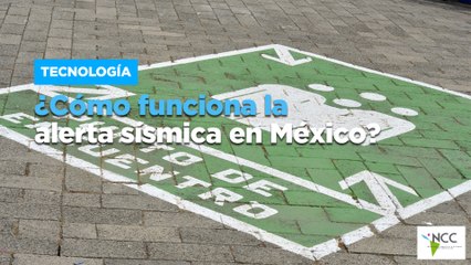 ¿Cómo funciona la alerta sísmica en México?