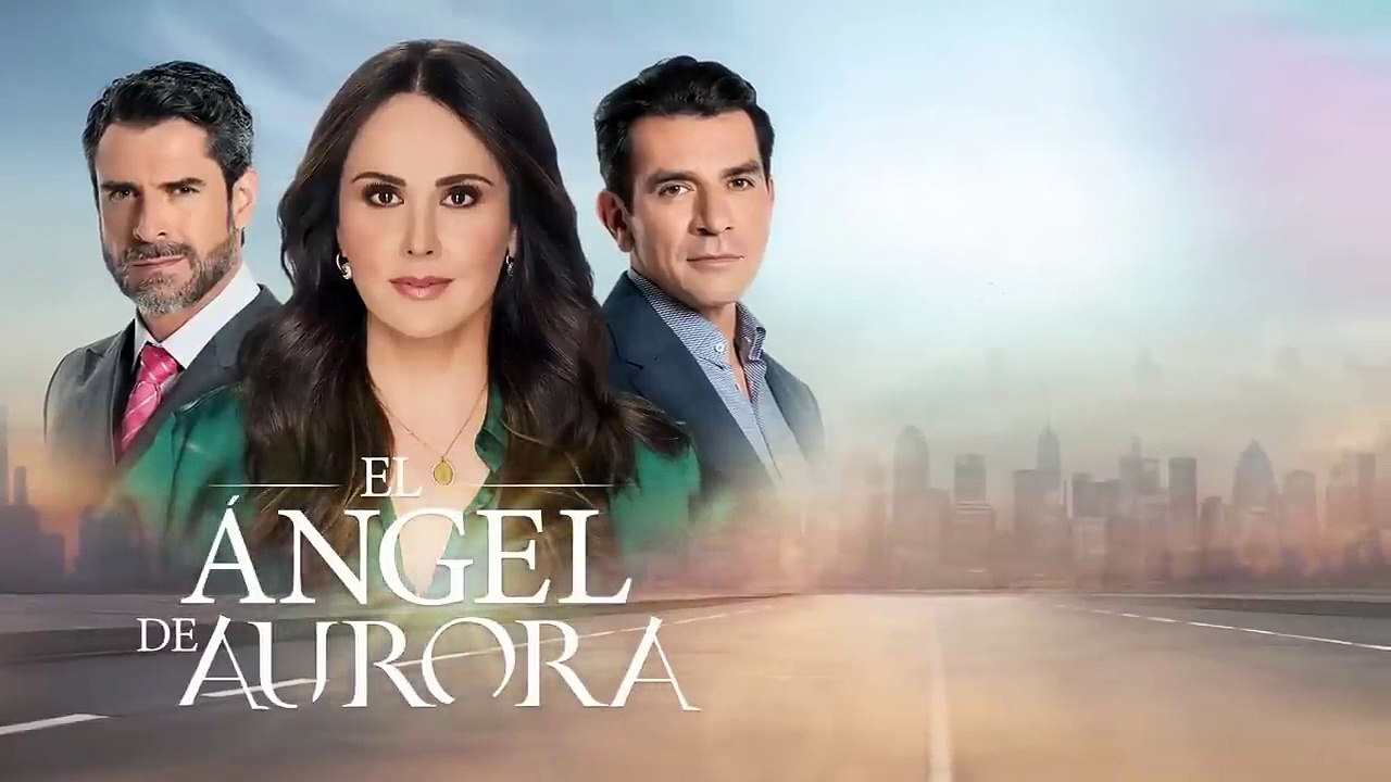 El Ángel de Aurora Capítulo 99 Completo - El Ángel de Aurora Episodio 99  Completo