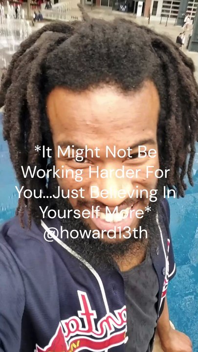 "*It Might Not Be Working Harder For You...Just Believing In Yourself More*"  09/06/2024