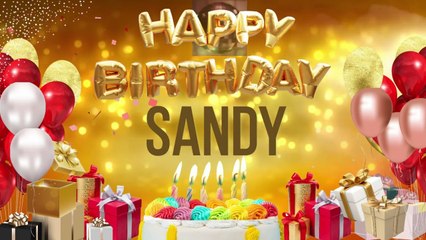 SANDY - Happy Birthday Sandy