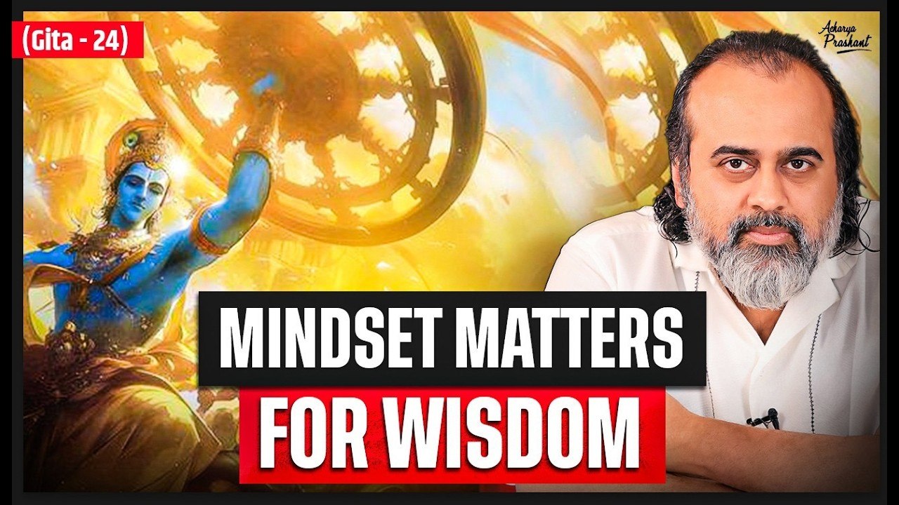 (Gita-24) Freedom from Desire, Action, and the Vedas  Acharya Prashant on Bhagavad Gita (2024)
