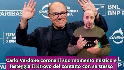 Carlo Verdone corona il suo momento mistico e festeggia il ritrovo del contatto con se stesso