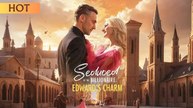 Seduced by the Billionaire Edward's Charm Full Movie
