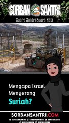 Mengapa Israel Menyerang Suriah? Analisis Pasca-Jatuhnya Bashar al-Assad