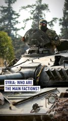 Syria: Who are the main factions?