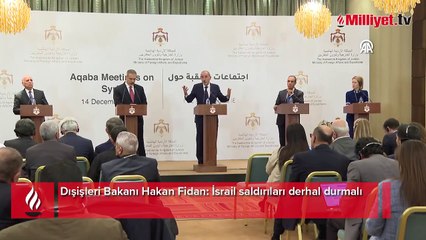 Dışişleri Bakanı Hakan Fidan: İsrail saldırıları derhal durmalı