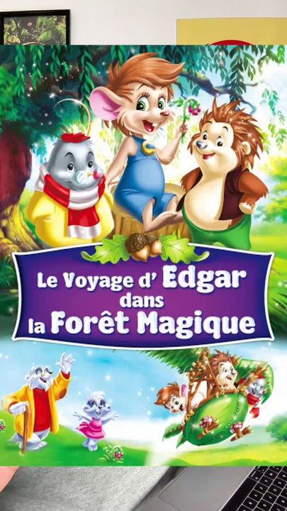 LE VOYAGE D’EDGAR DANS LA FORET MAGIQUE