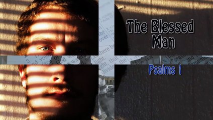 The Blessed Man: How To Find Favor In God's Sight