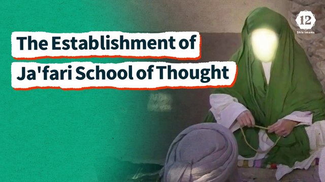 The Establishment of Ja'fari School of Thought