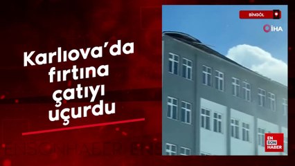Karlıova’da fırtına çatıyı uçurdu