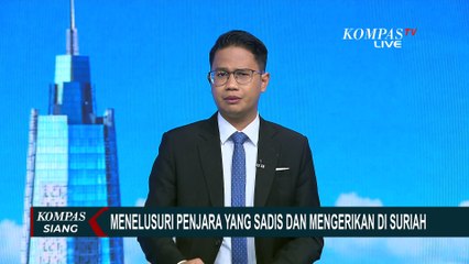 Penjara Sadis di Suriah, Tempat 150 Ribu Orang Hilang Sejak 2011 Disiksa dan Diinterogasi